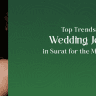 Wedding Jewelry Trends in Surat